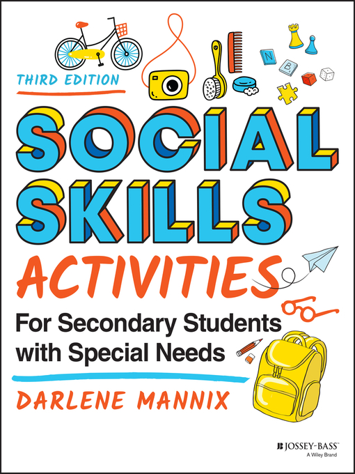 Title details for Social Skills Activities for Secondary Students with Special Needs by Darlene Mannix - Available